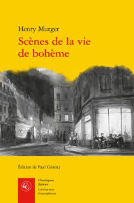 Title: Scenes de la vie de boheme, Author: Henry Murger