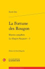 La Fortune des Rougon: OEuvres completes - Les Rougon-Macquart, I