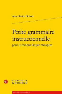 Petite grammaire instructionnelle pour le francais langue etrangere