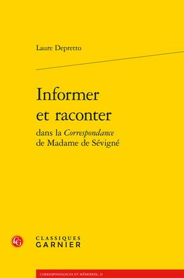 Informer et raconter dans la Correspondance de Madame de Sevigne