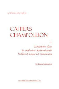 Title: L'Interprete dans les conferences internationales: Problemes de langage et de communication, Author: Danica Seleskovitch