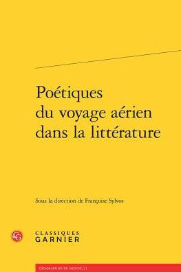 Poetiques du voyage aerien dans la litterature