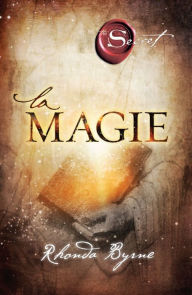 Title: La Magie, Author: Rhonda Byrne