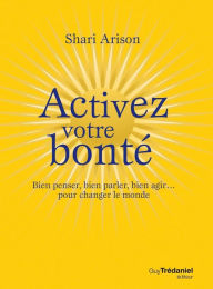 Title: Activez votre bonté, Author: Shari Arison