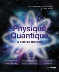 Title: Physique Quantique - Le guide de référence, Author: Nora Berrah