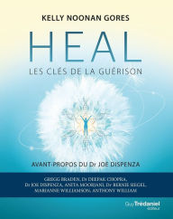 Title: Heal - Les clés de la guérison, Author: Kelly Noonan gores