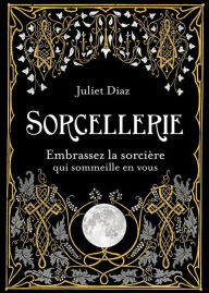 Title: Sorcellerie, Author: Juliet Diaz