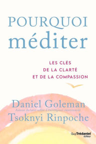 Title: Pourquoi méditer, Author: Daniel Goleman