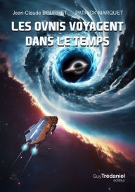 Title: Les ovnis voyagent dans le temps, Author: Jean-Claude Bourret
