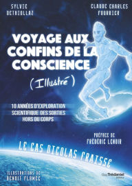 Title: Voyage aux confins de la conscience (illustré), Author: Sylvie Dethiollaz