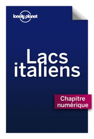 Title: LACS ITALIENS - Histoire, culture et cuisine, Author: Lonely Planet