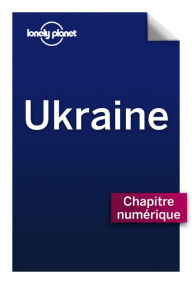 Title: Ukraine 3 - Préparer son voyage, Author: Lonely Planet