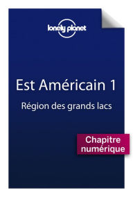 Title: Est Américain 1 - Région des grands lacs, Author: Lonely Planet