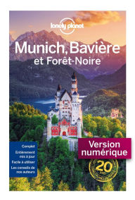 Title: Munich la Bavière et la forêt noire 1ed, Author: LONELY PLANET