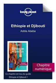 Title: Ethiopie et Djibouti - Addis Abeba, Author: Lonely Planet