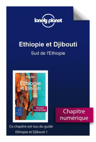 Title: Ethiopie et Djibouti - Sud de l'Ethiopie, Author: Lonely Planet
