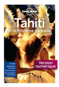 Title: Tahiti et la Polynésie française - 8 ed, Author: Lonely planet fr