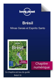 Title: Brésil - Minas Gerais et Espirito Santo, Author: Lonely planet fr
