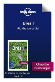 Title: Brésil - Rio Grande do Sul, Author: Lonely planet fr