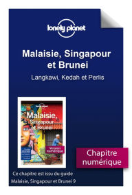 Title: Malaisie, Singapour et Brunei - Langkawi, Kedah et Perlis, Author: Lonely planet fr