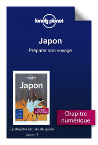 Title: Japon - Préparer son voyage, Author: Lonely planet fr