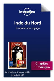 Title: Inde du Nord - Préparer son voyage, Author: Lonely planet fr