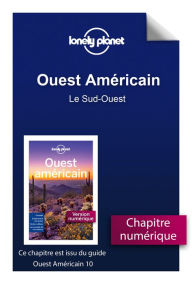 Title: Ouest Américain - Le Sud-Ouest, Author: Lonely planet fr