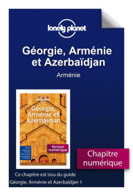 Title: Géorgie, Arménie et Azerbaïdjan - Arménie, Author: Lonely planet fr