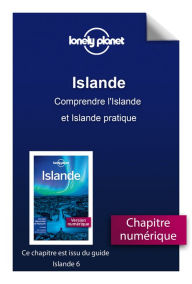 Title: Islande - Comprendre l'Islande et Islande pratique, Author: Lonely planet eng
