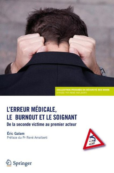 L'erreur médicale, le burn-out et le soignant