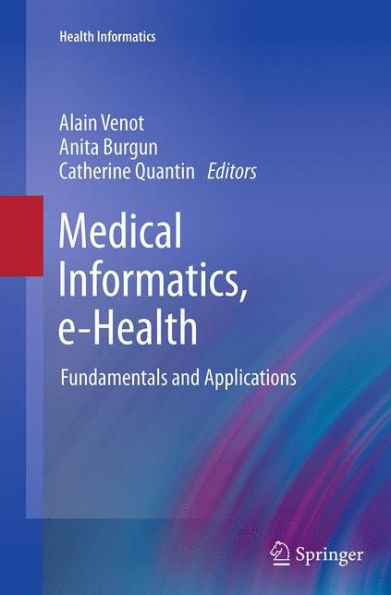 Medical Informatics, e-Health: Fundamentals and Applications