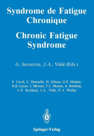 Title: Syndrome de Fatigue Chronique / Chronic Fatigue Syndrome, Author: Georges Serratrice