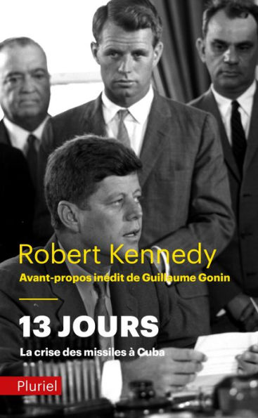 13 jours, la crise des missiles à Cuba