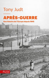 Title: Après-Guerre: Une histoire de l'Europe depuis 1945, Author: Tony Judt