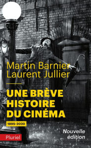 Title: Une brève histoire du cinéma: 1895-2020, Author: Martin Barnier