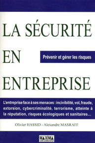 Title: La sécurité en entreprise: Prévenir et gérer les risques, Author: Olivier Hassid