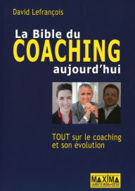 Title: Bible du coaching aujourd'hui, Author: David Lefrancois