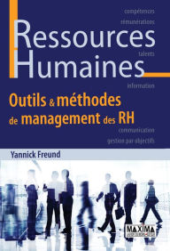 Title: Ressources humaines: Outils & méthodes de management des RH, Author: Yannick Freund