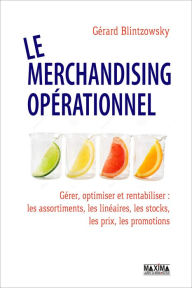Title: Le merchandising opérationnel - 2e éd., Author: Gerard Blintzowsky