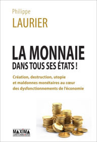 Title: La monnaie dans tous ses états !, Author: Philippe Laurier