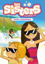 Title: Les Sisters - La Série TV - Poche - tome 41: Une année sympathique, Author: Christophe Cazenove