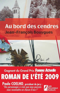 Title: Au bord des cendres, Author: Jean-François Bouygues