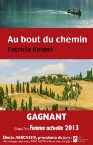 Title: Au bout du chemin, Author: Patricia Hespel