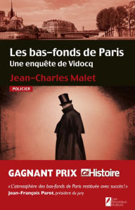 Title: Les bas-fonds de Paris. Une enquête de Vidocq, Author: Jean-charles Malet