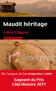 Title: Maudit héritage, Author: Irène Chauvy