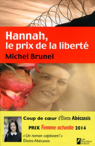 Title: Hannah, le prix de la liberté, Author: Michel Brunel