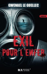 Title: Exil pour l'enfer, Author: Gwenael Le Guellec