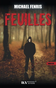 Title: Feuilles, Author: Michael Fenris