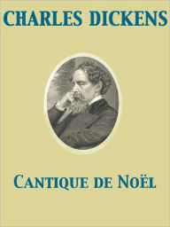 Title: Cantique de Noël, Author: Charles Dickens