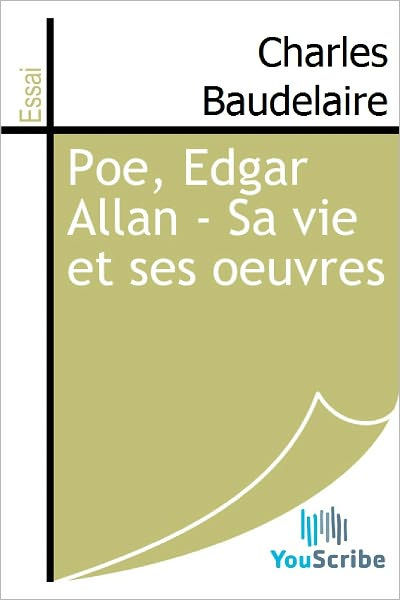 Poe, Edgar Allan - Sa vie et ses oeuvres by Charles Baudelaire | eBook ...